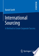 International sourcing : a method to create corporate success /