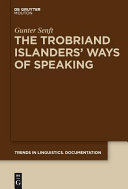 The Trobriand islanders' way of speaking /