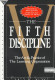 The fifth discipline : the art and practice of the learning organization /