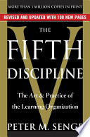 The fifth discipline : the art and practice of the learning organization /