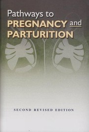 Pathways to pregnancy and parturition /