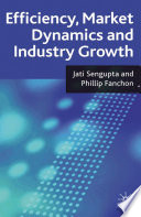 Efficiency, Market Dynamics and Industry Growth /