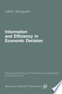 Information and Efficiency in Economic Decision /