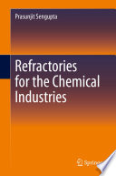Refractories for the Chemical Industries /
