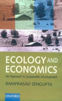 Ecology and economics : an approach to sustainable development /