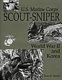 U.S. Marine Corps scout-sniper : World War II and Korea /