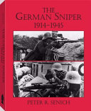 The German sniper, 1914-1945 /