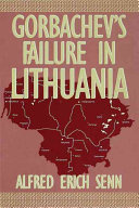 Gorbachev's failure in Lithuania /