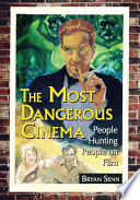 The most dangerous cinema : people hunting people on film /