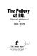 The fallacy of I.Q. /