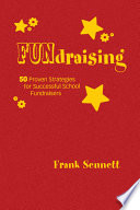 FUNdraising : 50 proven strategies for successful school fundraisers /