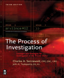 The process of investigation : concepts and strategies for investigators in the private sector /