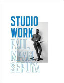 Studio work : November 2, 2010-September 16, 2011 /