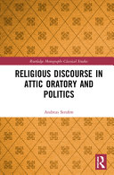 Religious discourse in Attic oratory and politics /