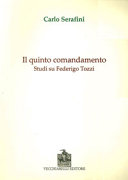 Il quinto comandamento : studi su Federigo Tozzi /