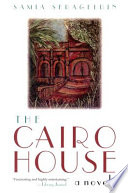 The Cairo House : a novel /