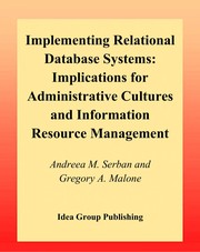 Implementing relational database systems : implications for administrative cultures and information resource management /