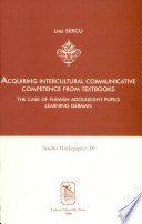 Acquiring intercultural communicative competence from textbooks : the case of Flemish adolescent pupils learning German /