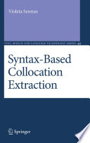 Syntax-based collocation extraction /