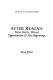 After Reagan : false starts, missed opportunities & new beginnings /