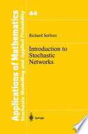 Introduction to stochastic networks /