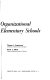 Educational and organizational leadership in elementary schools /