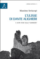 L'Ulisse di Dante Alighieri e altri studi sulla Commedìa /
