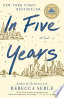 In five years : a novel /