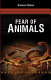 Fear of animals /