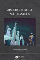 Architecture of mathematics /