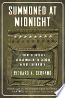 Summoned at midnight : a story of race and the last military executions at Fort Leavenworth /