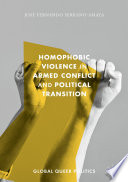 Homophobic violence in armed conflict and political transition /