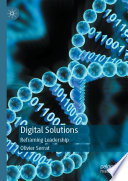 Digital Solutions : Reframing Leadership /