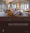 Star interior designers : contemporary icons of interior design and decoration /