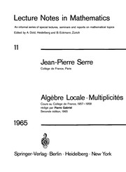 Algebre locale, multiplicites : cours au College de France, 1957-1958 /