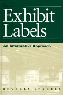 Exhibit labels : an interpretive approach /