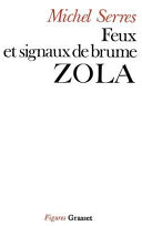 Feux et signaux de brume, Zola /