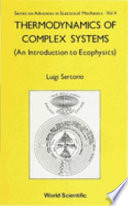 Thermodynamics of complex systems : an introduction to ecophysics /