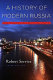 A history of modern Russia : from tsarism to the twenty-first century /