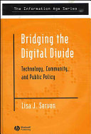 Bridging the digital divide : technology, community, and public policy /