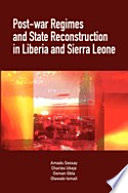 Post-war regimes and state reconstruction in Liberia and Sierra Leone /