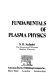 Fundamentals of plasma physics /