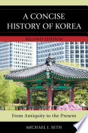 A concise history of Korea : from antiquity to the present /