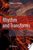 Rhythm and transforms /