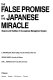 The false promise of the Japanese miracle : illusions and realities of the Japanese management system /