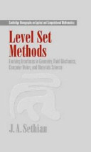 Level set methods : evolving interfaces in geometry, fluid mechanics, computer vision, and materials science /