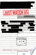 Just watch us : RCMP surveillance of the women's liberation movement in cold war Canada /