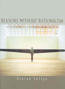 Reasons without rationalism /