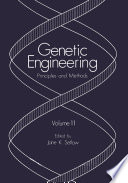 Genetic Engineering : Principles and Methods /