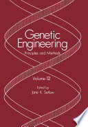 Genetic Engineering : Principles and Methods /